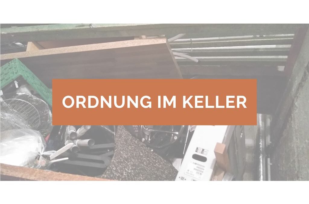 Ordnung im Keller: 10 Dinge, die du sofort aussortieren kannst